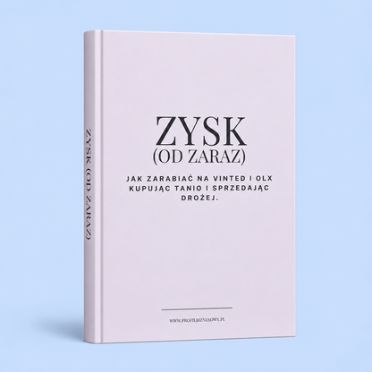 Zysk (od zaraz)